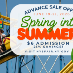 The Great New York State Fair to Spring Into Summer with Advance Ticket Sale