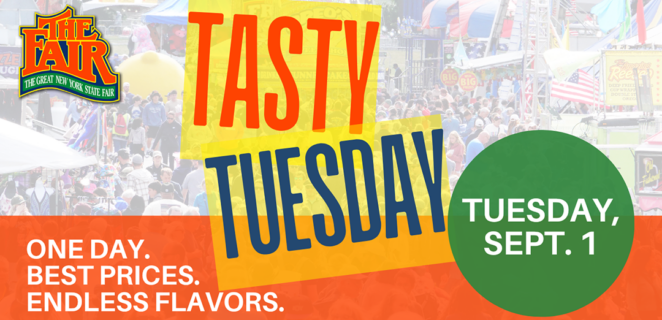 One Day, Endless Food Options! Tasty Tuesday Returns to The Great New York State Fair
